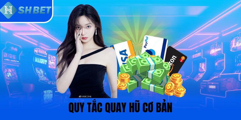 Quy tắc quay hũ cơ bản