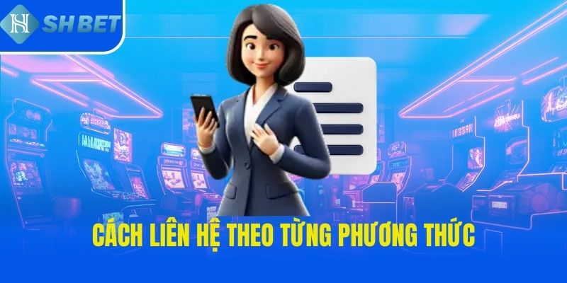 Cách liên hệ SHBET theo từng phương thức