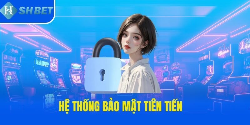 Hệ thống bảo mật tiên tiến